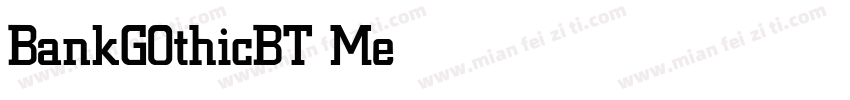 BankG0thicBT Medium字体转换